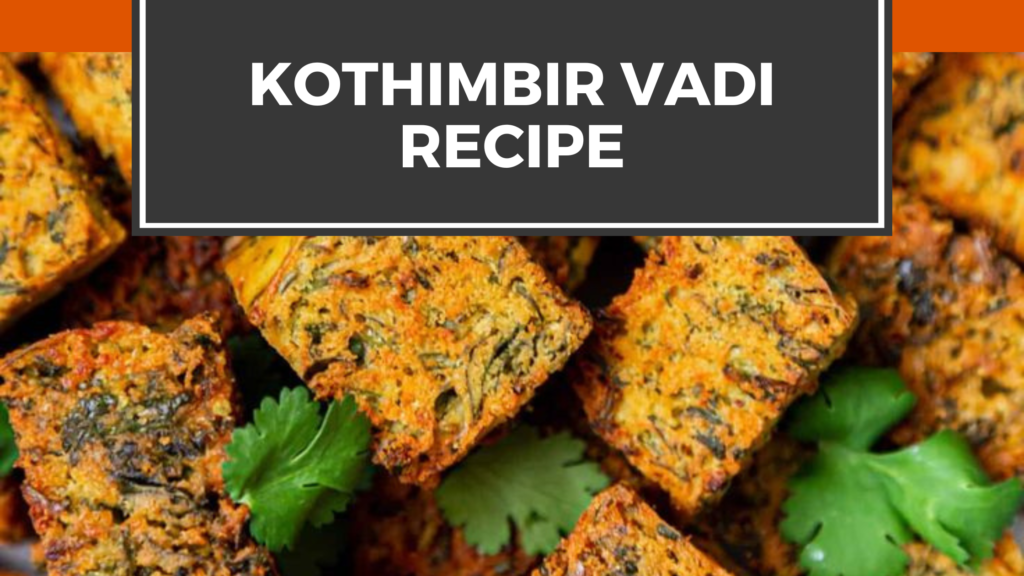 Kothimbir Vadi Recipe